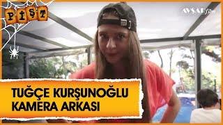 Pişt Film - Tuğçe Kurşunoğlu Kamera Arkası