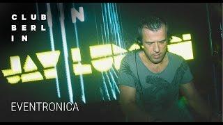 Jay Lumen @ Club Berlín 2h10m set - Córdoba Argentina - 12.03.2016 Eventronica