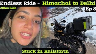 Hailstorm or Barish ne Band Baja di  20hrs Non-Stop Ride  Spiti Ride