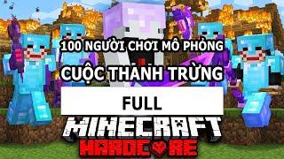 100 Người Chơi Mô Phỏng CUỘC THANH TRỪNG Trong Minecraft  FULL