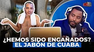 ¿HEMOS SIDO ENGAÑADOS? EL JABÓN DE CUABA NO ES PARA BAÑARSE