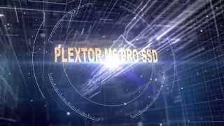 Plextor M6 PRO Introduction English ver.