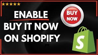  How to ENABLE BUY IT NOW ON DEBUTE THEME IN SHOPIFY - FULL UPDATED GUIDE 