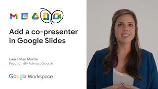 Add a co presenter in Google Slides