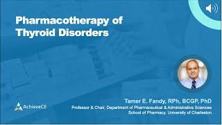 Pharmacotherapy of Thyroid Disorders– Live Webinar on 061024