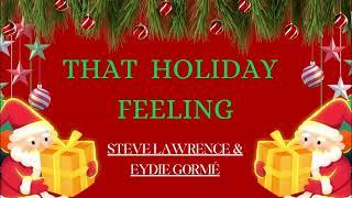  That Holiday Feeling - Steve Lawrence & Eydie Gorme