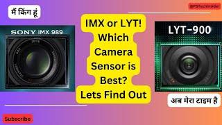Sony IMX vs Sony LYT Camera Sensor Showdown