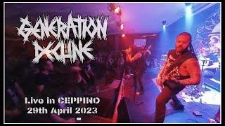 GENERATION DECLINE Live In CEPPINO  Italy  29th April 2023 Full Show