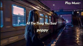 Poppy - All the Things She Said Lyrics