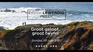 Goot geloof groot twyfel Stephan Joubert 26 Julie 2020