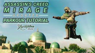 AC Mirage UPDATED Parkour Tutorial + Tips & Tricks for Buttery Smooth Movement