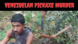 The Savagery Of Drug Cartels In South America  A Vicious Venezuelan Pickaxe Murder