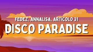 Fedez Annalisa Articolo 31 - DISCO PARADISE TestoLyrics