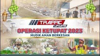 LIVE TRAFFIC UPDATE OPERASI KETUPAT 2023 BERSAMA RTMC POLDA JAJARAN