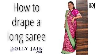 How to drape a long saree  Dolly Jain saree draping styles