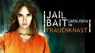Jail Bait – Überleben im Frauenknast Krimi Filme Deutsch ganzer Film Drama Filme Deutsch