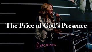 The Price of God’s Presence  Nona Jones