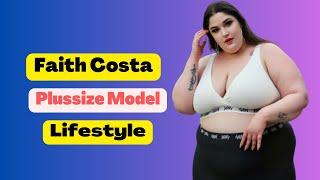 The Journey of Beautiful Plussize Model Faith Costa Biography  Body Measurements  Career  Fashion