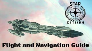 Star Citizen  How to fly your ship and Basic Navigation Guide  UPDATED 3.23