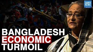 Bangladesh Economic Turmoil  Dawn News English