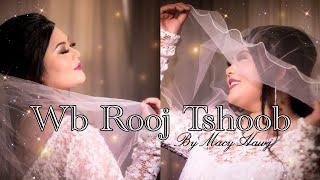 Wb Rooj Tshoob - Macy Hawj Official AudioSlideshow Hmong New Song