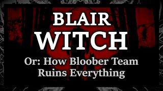 Bloober Team Made Me Hate Blair Witch