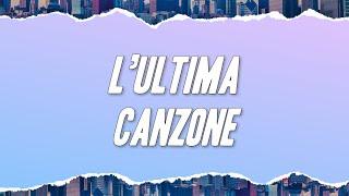 Geolier - L’ULTIMA CANZONE ft. Giorgia Testo