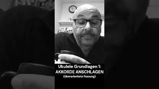 UKULELE GRUNDLAGEN 1 Akkorde anschlagen