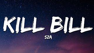 SZA - Kill Bill Lyrics