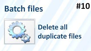 How to removedelete all duplicate files in a folder with a batch file