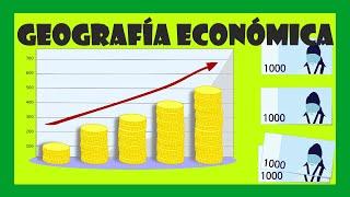 GEOGRAFÍA ECONÓMICA