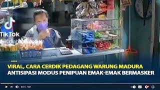 Viral Cara Cerdik Pedagang Warung Madura Antisipasi Modus Penipuan Emak-Emak Bermasker