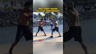 MMA Street Fighter CALLS OUT DeenTheGreat 