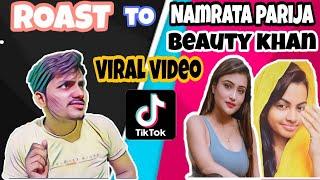 #Roast to Namrata parija beauty khan and Nisha gurgain  viral video  expose reality
