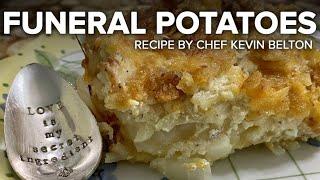 Recipe Chef Kevin Beltons Funeral Potatoes