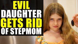 EVIL DAUGHTER Gets Rid of STEPMOM YOU WONT BELIEVE How This Ends