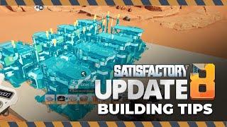 Satisfactory Update 8 Building Tips How to Build Factories Faster