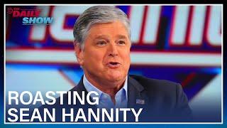 15 Minutes of Sean Hannity Getting Roasted  The Daily Show