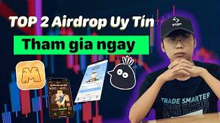 Top 2 Dự Án Airdrop tiềm năng tháng 102024 Kiếm tiền online miễn phí uy tín 100%