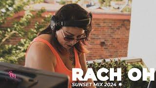 RACH O  Sunset Mix 2024  Tech + Minimal House