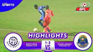 Brothers Union Ltd vs Bangladesh Police FC  Full Match Highlights  Bangladesh Premier League