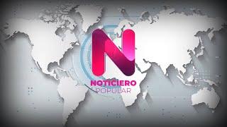 Noticiero Popular Edición Central  14 de Julio de 2024  En Vivo