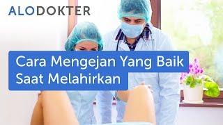 Cara Mengejan yang Baik saat Melahirkan