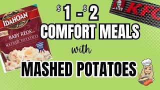 EASY MEALS WITH MASHED POTATOES