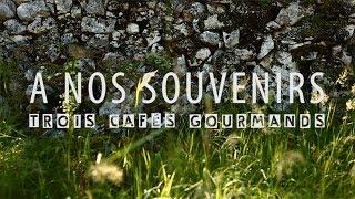 Trois Cafés Gourmands - À nos souvenirs Clip officiel