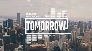 Upbeat Motivational Business Podcast by Infraction No Copyright Music  Tomorrow