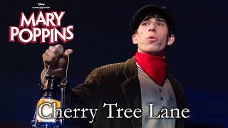 Mary Poppins Live  Cherry Tree Lane  Modica Cast