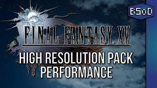 Final Fantasy XV - High Resolution Textures  Visual & Frame Rate Test