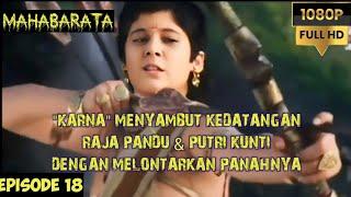 MENYAMBUT KEDATANGAN RAJA DENGAN MELONTARKAN PANAHNYA‼️ALUR CERITA FILM MAHABHARATA EPISODE 18