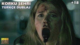 KORKU ŞEHRİ +18 - TÜRKÇE DUBLAJ Full İzle  Korku Filmleri Tek Parça HD 2020